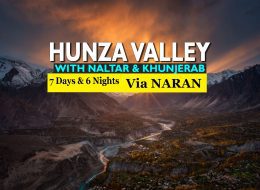 7 Days & 6 Nights trip to Hunza valley & Khunjerab Pass via Naran